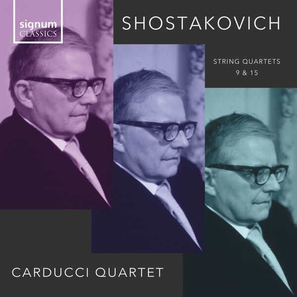 Carducci String Quartet|Shostakovich Quartets 9 & 15