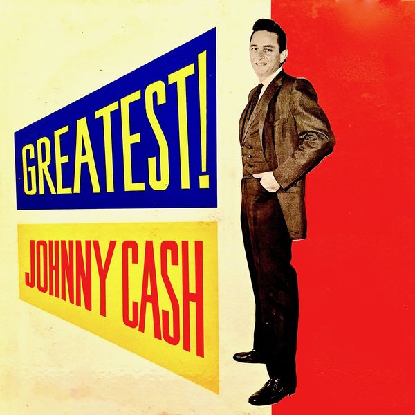 Johnny Cash|Greatest! Original Singles '55-'58 (Remastered) Johnny Cash|Greatest! Original Singles '55-'58 (Remastered)