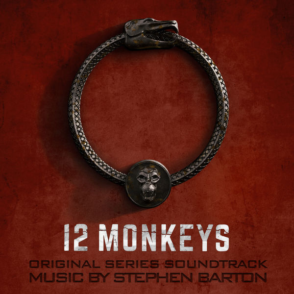 STEPHEN BARTON|12 Monkeys (Original Series Soundtrack) STEPHEN BARTON|12 Monkeys (Original Series Soundtrack)