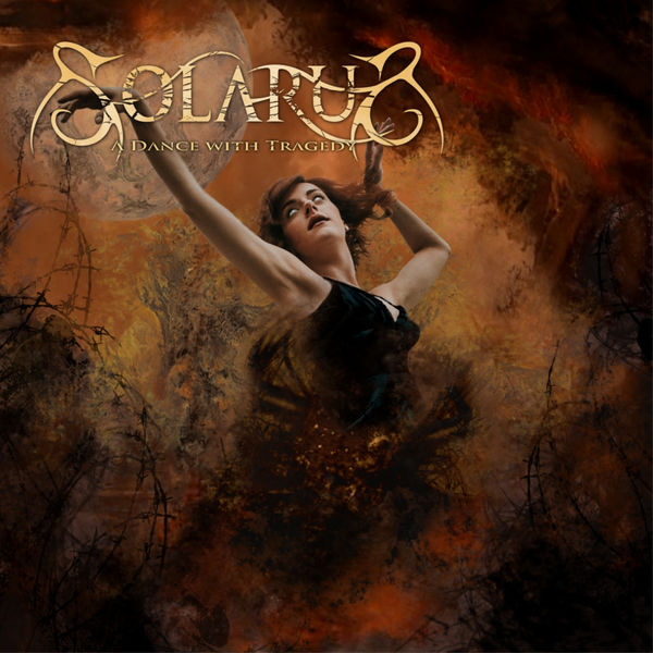 Solarus|A Dance With Tragedy Solarus|A Dance With Tragedy