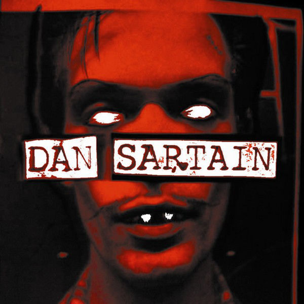 Dan Sartain - The Hungry End / Perverted Justice Dan Sartain - The Hungry End / Perverted Justice