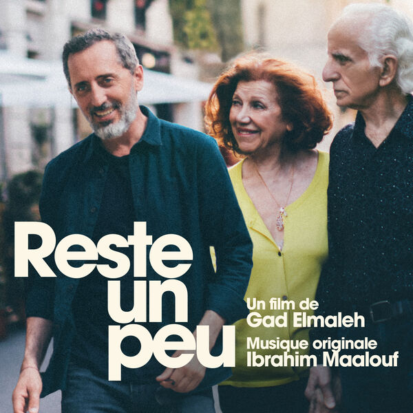 Ibrahim Maalouf|Reste un peu (Bande originale du film) Ibrahim Maalouf|Reste un peu (Bande originale du film)
