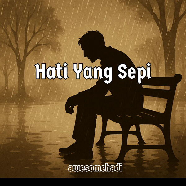awesomehadi|Hati Yang Sepi awesomehadi|Hati Yang Sepi