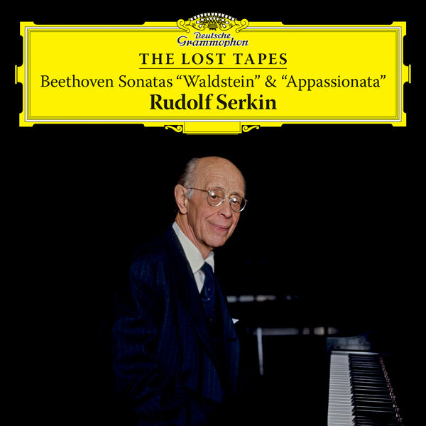 Rudolf Serkin|The Lost Tapes – Beethoven: Piano Sonatas Nos. 21 & 23 Rudolf Serkin|The Lost Tapes – Beethoven: Piano Sonatas Nos. 21 & 23