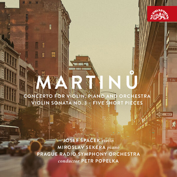 Miroslav Sekera|Martinů: Concerto for Violin, Piano and Orchestra, Violin Sonata No. 3, Five Short Pieces