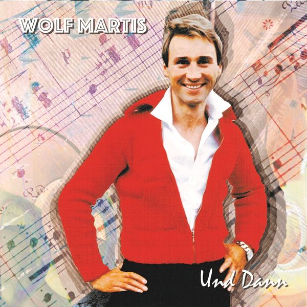 Wolf Martis - Und dann Wolf Martis - Und dann