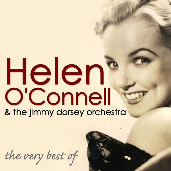 Helen O'Connell - The Very Best Of Helen O'Connell - The Very Best Of