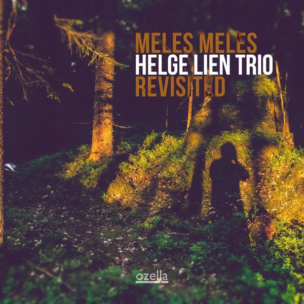 Helge Lien Trio|Meles Meles Revisited Helge Lien Trio|Meles Meles Revisited