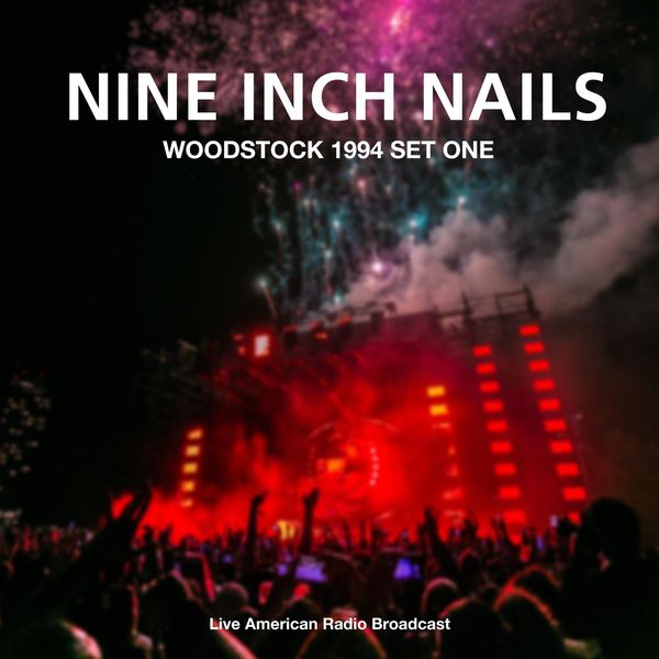 Woodstock 1994 Set One - Live American Radio Broadcast (Live), Nine ...