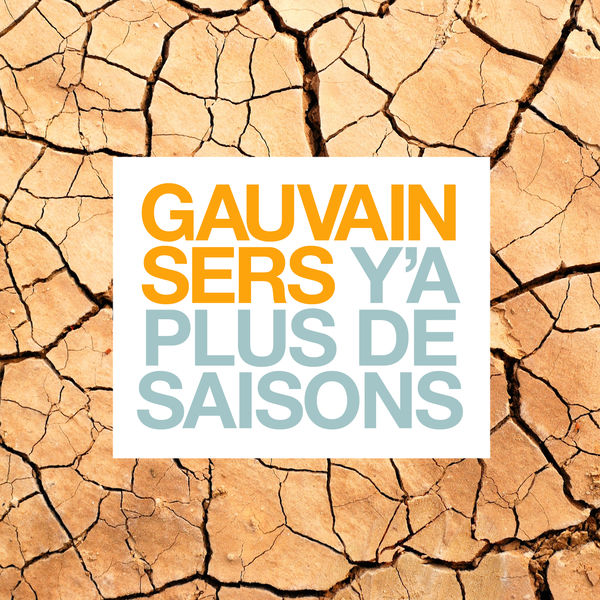 Gauvain Sers|Y'a plus de saisons