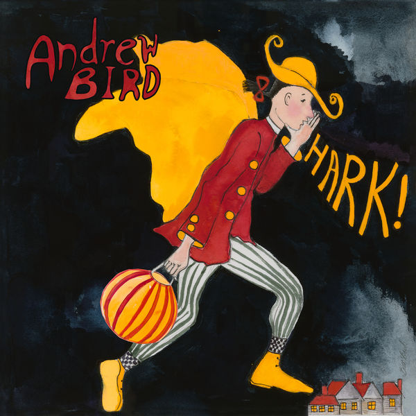 Andrew Bird - HARK! Andrew Bird - HARK!