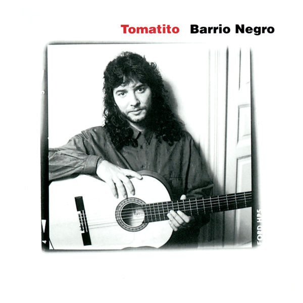 Tomatito - Barrio Negro Tomatito - Barrio Negro