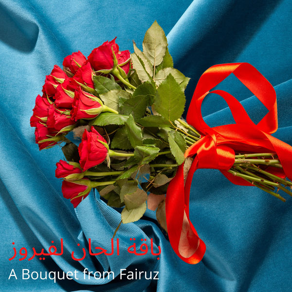 Fairouz|A Bouquet from Fairuz Fairouz|A Bouquet from Fairuz