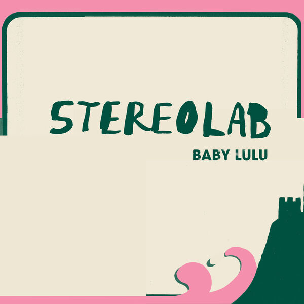 Stereolab|Baby Lulu Stereolab|Baby Lulu