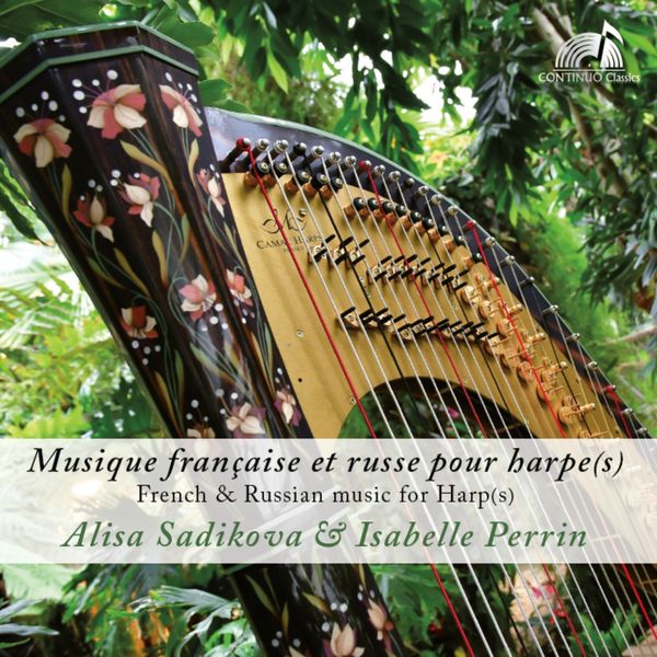 Alisa Sadikova, Isabelle Perrin - Musique française et russe pour harpe(s) Alisa Sadikova, Isabelle Perrin - Musique française et russe pour harpe(s)