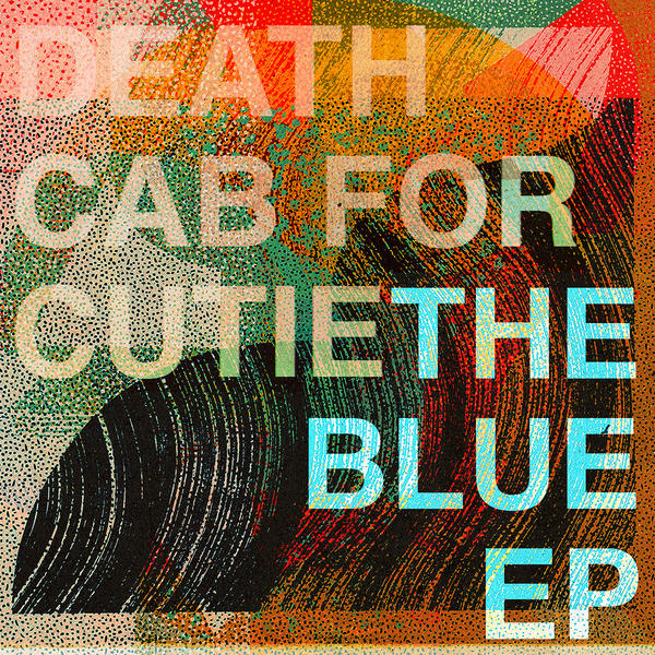 Death Cab For Cutie - The Blue EP Death Cab For Cutie - The Blue EP