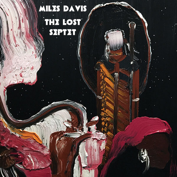 Miles Davis|The Lost Septet (Live) Miles Davis|The Lost Septet (Live)