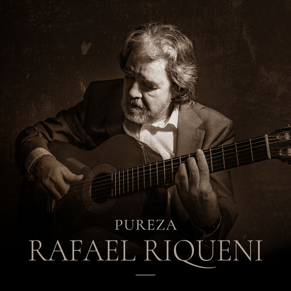 Rafael Riqueni|Pureza Rafael Riqueni|Pureza