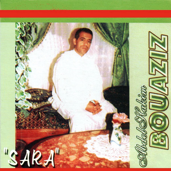 Abdel Hakim Bouaziz|Sara (Enchainer)