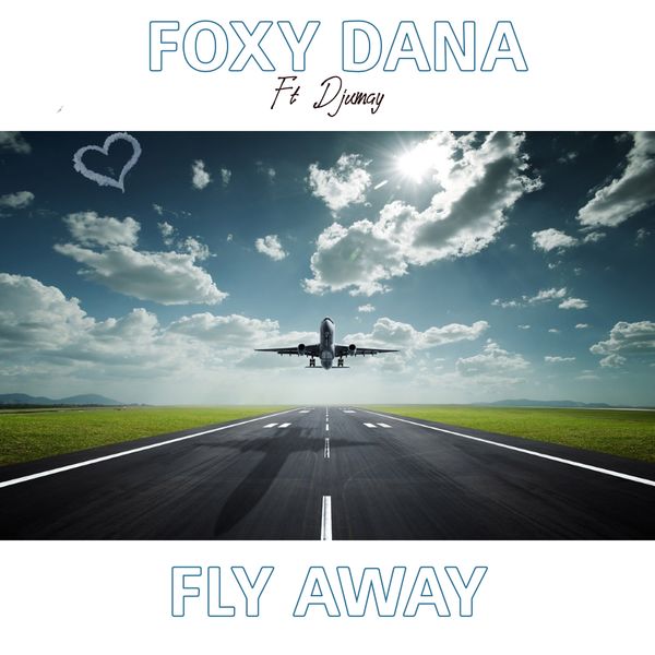 Foxy Dana - Fly Away (feat. Djumay) Foxy Dana - Fly Away (feat. Djumay)