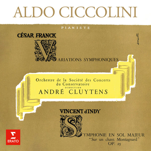 Aldo Ciccolini|D'Indy: Symphonie sur un chant montagnard français, Op. 25 "Cévenole" - Franck: Variations symphoniques, FWV 46