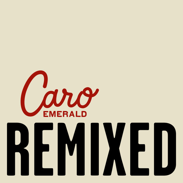 Caro Emerald|The Shocking Miss Emerald (The Remixes) Caro Emerald|The Shocking Miss Emerald (The Remixes)