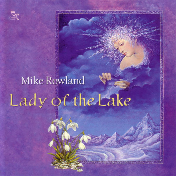 Mike Rowland|Lady Of The Lake