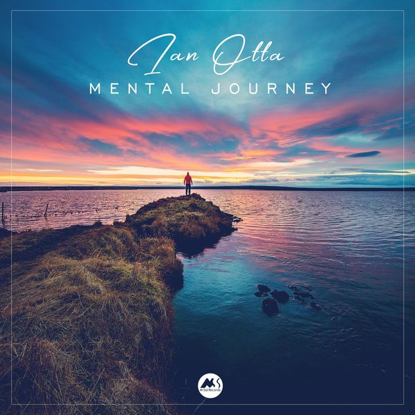 Ian Otta|Mental Journey Ian Otta|Mental Journey