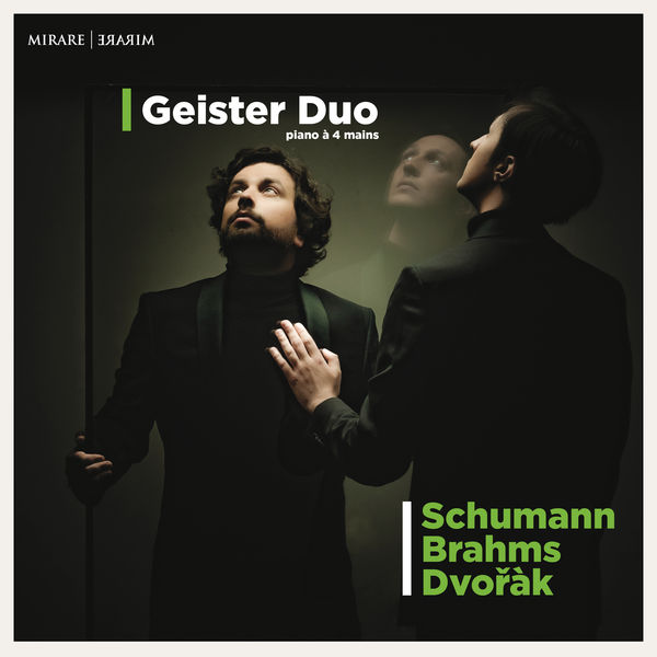 Geister Duo|Schumann - Brahms - Dvořák Geister Duo|Schumann - Brahms - Dvořák