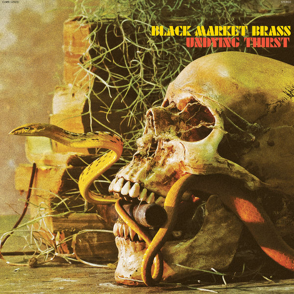 Black Market Brass - Undying Thirst Black Market Brass - Undying Thirst