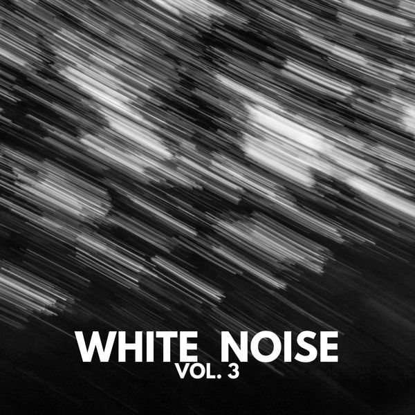 White Noise Meditation - White Noise Vol.3, sounds for meditation and sleep White Noise Meditation - White Noise Vol.3, sounds for meditation and sleep
