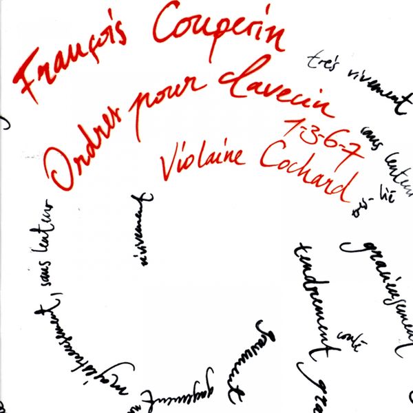 Violaine Cochard|Couperin: Ordres pour clavecin Violaine Cochard|Couperin: Ordres pour clavecin