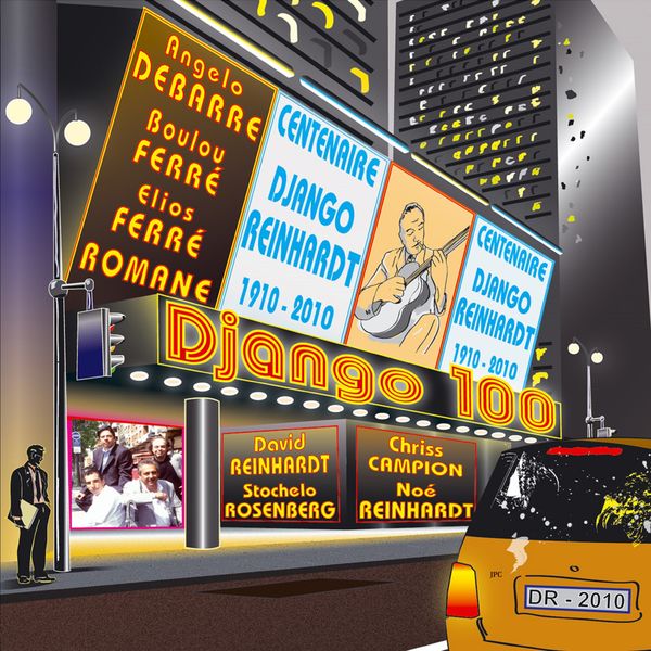 Django 100|Django 100 - Centenaire Django Reinhardt (1910-2010) Django 100|Django 100 - Centenaire Django Reinhardt (1910-2010)