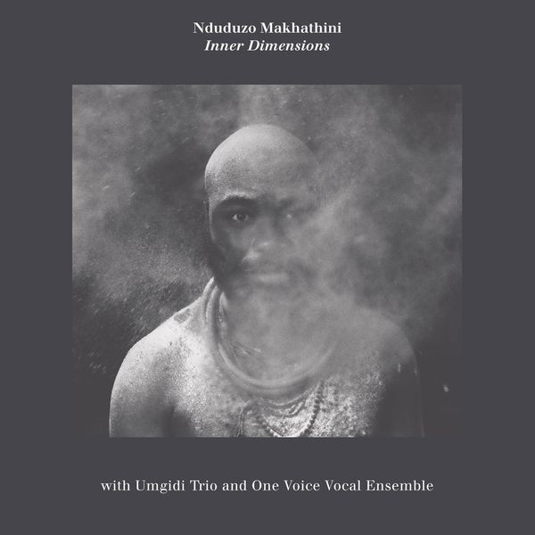 Nduduzo Makhathini - Inner Dimensions Nduduzo Makhathini - Inner Dimensions