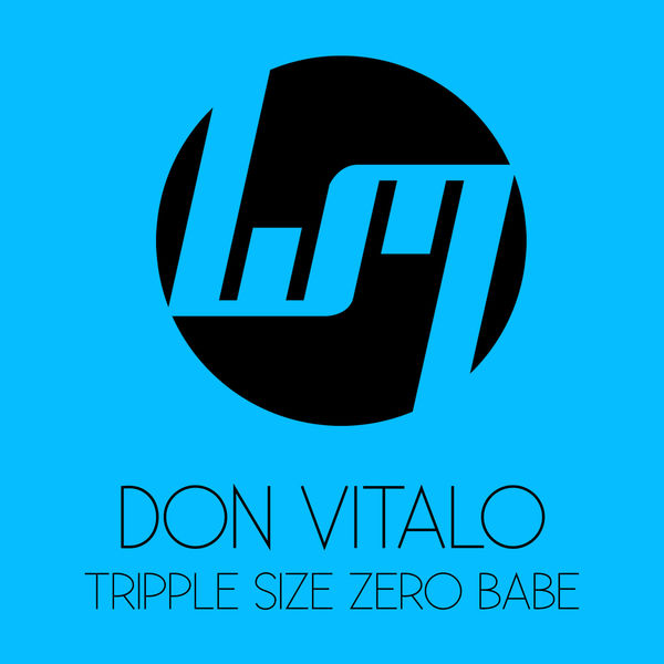 Don Vitalo|Tripple Size Zero Babe