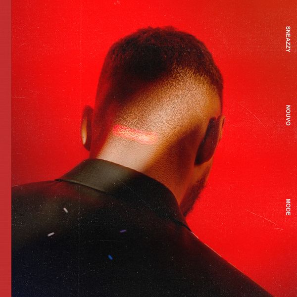 Sneazzy - NOUVO MODE Sneazzy - NOUVO MODE