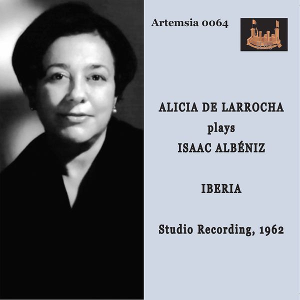Alicia de Larrocha|Albéniz: Iberia, B. 47 Alicia de Larrocha|Albéniz: Iberia, B. 47