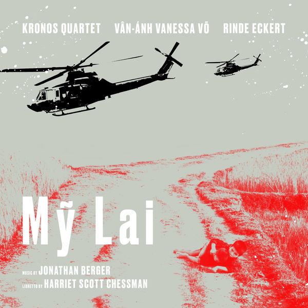 Kronos Quartet|Mỹ Lai Kronos Quartet|Mỹ Lai