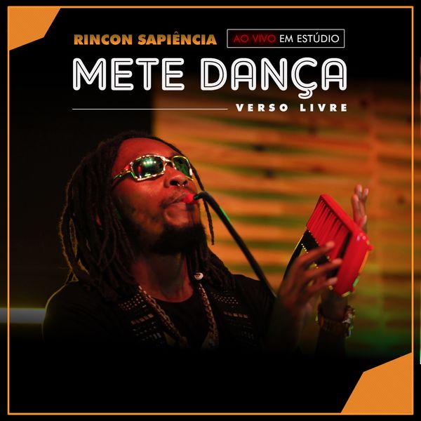 Rincon Sapiência|Mete Dança (Verso Livre) [Ao Vivo em Estúdio]