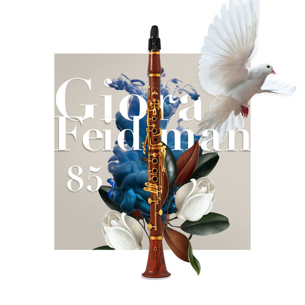 Giora Feidman|Giora Feidman: 85 Giora Feidman|Giora Feidman: 85