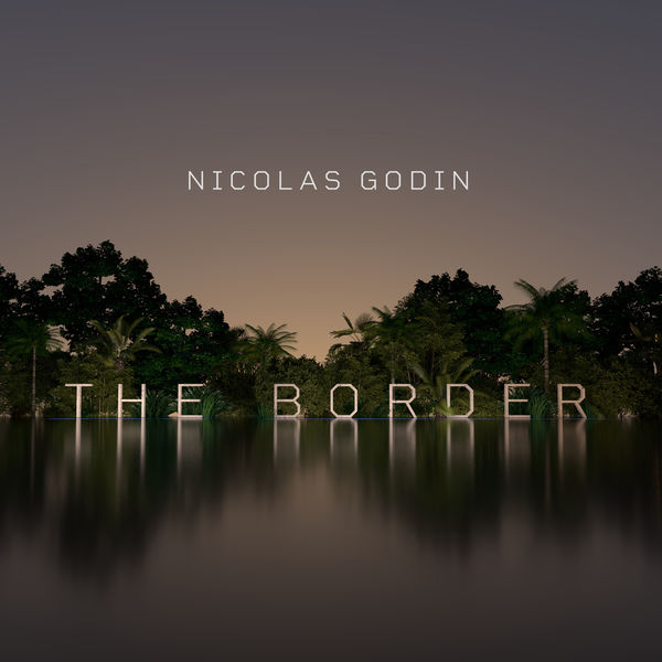 Nicolas Godin|The Border