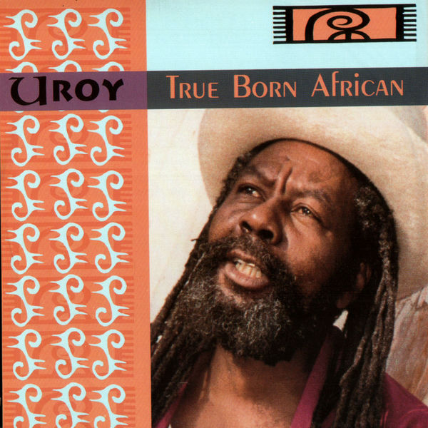 U-Roy|True Born African U-Roy|True Born African
