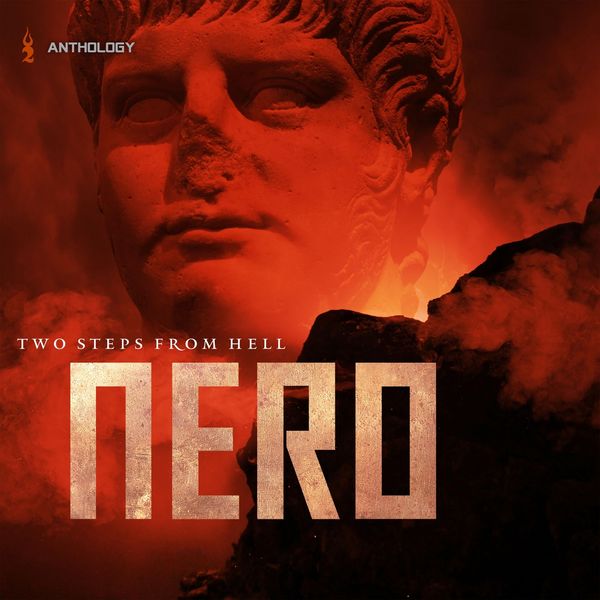 Two Steps From Hell - Nero Anthology Two Steps From Hell - Nero Anthology