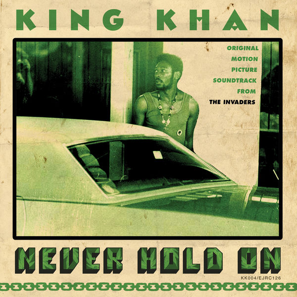 King Khan - Never Hold On King Khan - Never Hold On
