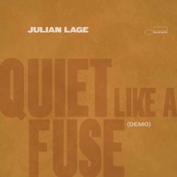 Julian Lage|Quiet Like A Fuse (Demo)