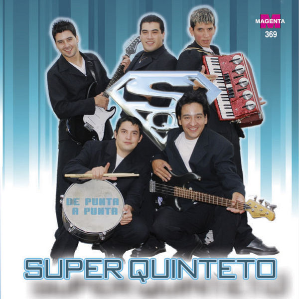 Super Quinteto - De Punta a Punta Super Quinteto - De Punta a Punta