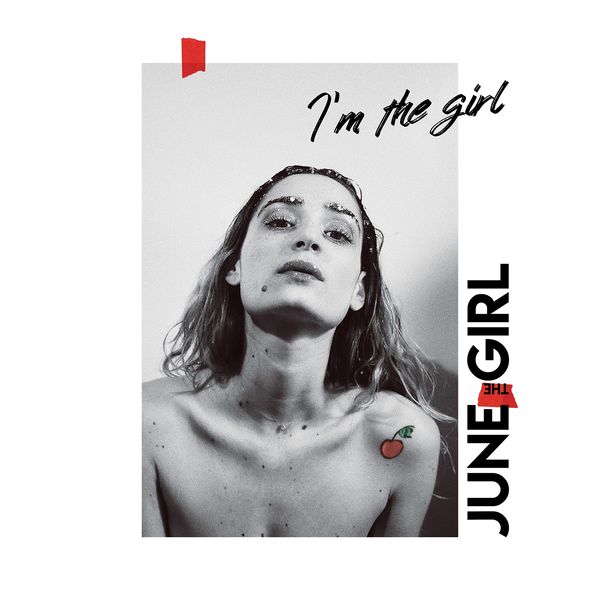 June The Girl - I'm the Girl June The Girl - I'm the Girl