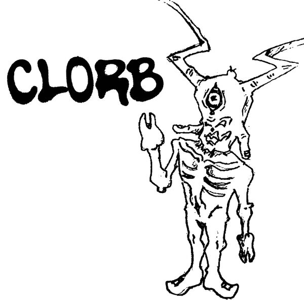 Clorb|You Would Make an Excellent Cadaver Clorb|You Would Make an Excellent Cadaver