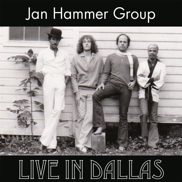 Jan Hammer Group|Live in Dallas Jan Hammer Group|Live in Dallas