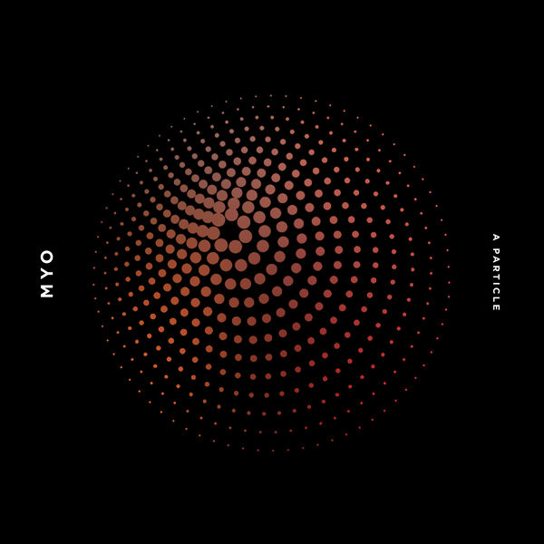 MYO - A Particle MYO - A Particle